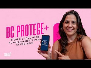 BC Protege+: o que é e como usar nova ferramenta para se proteger – Serasa Ensina