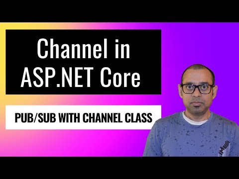 Channels with ASP.NET Core Web API for easy pub/sub implementation