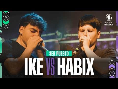 Habix vs IKE | Third place - Solo | XVI Spanish Beatbox Championship