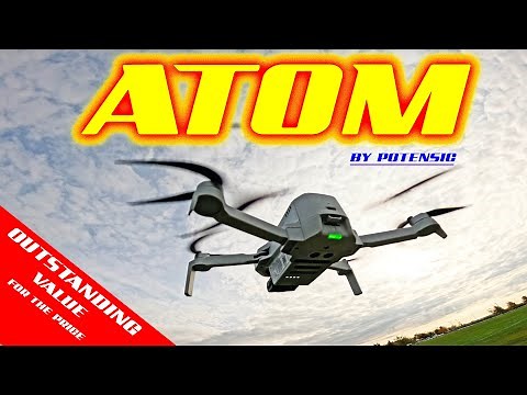 The Potensic ATOM is a HIGHLY Impressive Camera Drone! Review