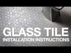Learn Best Practices for Installing Glass Tile