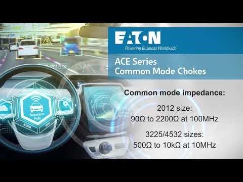 Eaton: ACE Automotive-Grade Common Mode Chokes