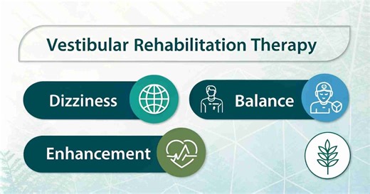 Benefits of Vestibular Rehabilitation Therapy for Dizziness and Balance Issues