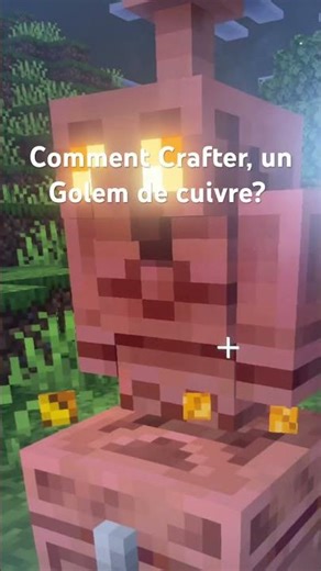 Comment Crafter, un Golemme de cuivre? ￼