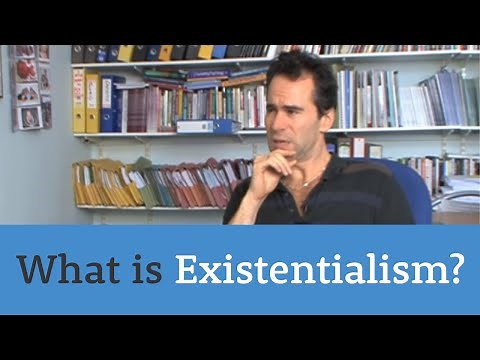 What is Existentialism?