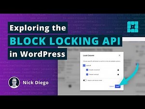Unlocking the Block Locking API in WordPress
