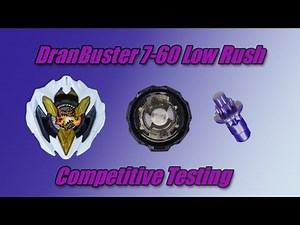 DranBuster 7-60 Low Rush Competitive Testing | Beyblade X
