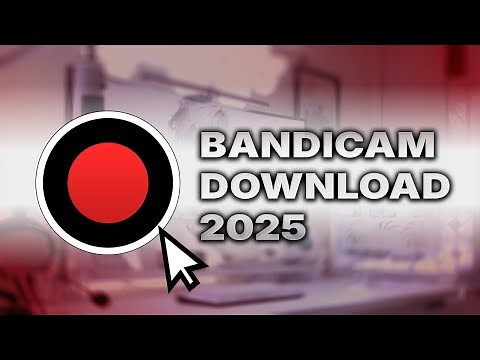 ✅ Bandicam 2025 Download | How to Download Bandicam | Bandicam Perpetual Access
