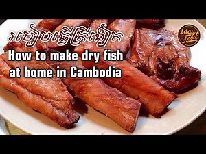 How to make dry fish at home in Cambodia