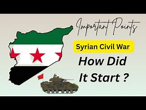 How Did the Syrian Civil War Start? | History, Causes & Facts Explained
