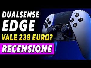 DUALSENSE EDGE ► RECENSIONE DEL NUOVO CONTROLLER PER PS5 E PC