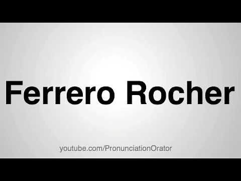 How to Pronounce Ferrero﻿ Rocher