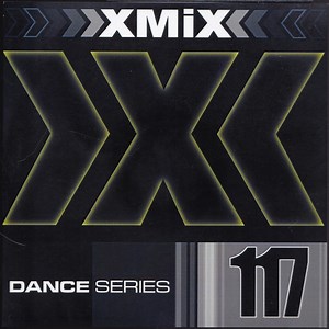 Various - X-Mix Dance Series 117