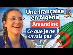 Une Française découvre l'Algérie pour la première fois