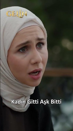 Kadın Gitti Aşk Bitti | ‪@GelinDizisi‬