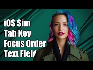 iOS Simulator Tab Key Behavior: How to Control Text Field Focus Order