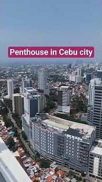 Penthouse at Taft Eastgate Condominium in Cebu City