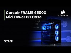 Modular Case Mastery | CORSAIR FRAME 4500X