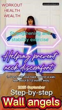 How to Wall Angels, step-by-step, helping prevent neck discomfort, strengthening & stability, 9/2025