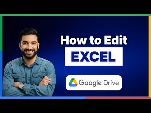 How to Edit Excel in Google Drive [FULL GUIDE]