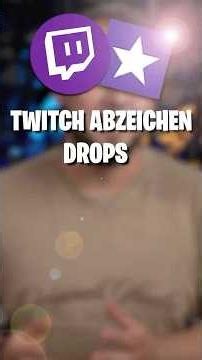 Neues Feature: Twitch Abzeichen Drops