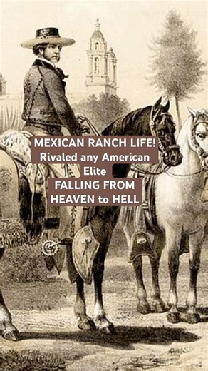Mexican Rancho life! A story from heaven to hell! #history #mexican #rancho #usa #latino #mexico