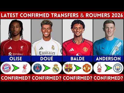 🚨 LATEST CONFIRMED TRANSFER AND RUMOURS 2026 | OLISE, DOUE, BALDE, ANDERSON......
