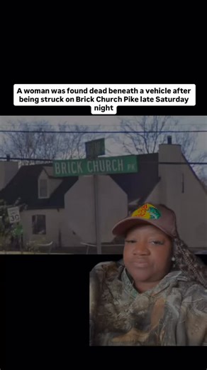 A woman was found dead beneath a vehicle after being struck on Brick Church Pike late Saturday night, according to the Metro Nashville Police Department. Police say a 17-year-old driving a Nissan Versa told officers the woman had been standing near the double yellow line before stepping into the roadway directly in front of his car. The teen said he attempted to avoid her but was unable to stop in time. After the crash, authorities say he left the scene to notify his parents, who later contacted