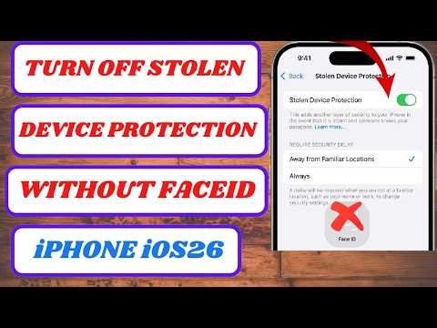 how to turn off stolen device protection on iphone without face id ios 26 | 2026