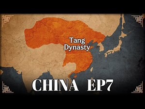 The Tang Dynasty l History of China, EP7 (History Documentary)