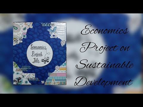 Economics Project on Sustainable Development | Class 12 | CBSE 2023-24