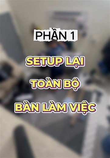 Setup lại góc bàn làm việc ở phòng trọ l phần 1 #setup #gaming #decor #banlamviec