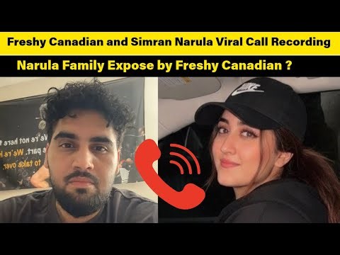 Freshy Canadian and Simran Narula Call Recording Viral☎️ | Narula Family Expose by Freshy Canadian ?