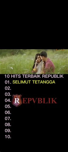 10 LAGU TERBAIK REPUBLIK #republik