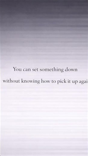 You’re Allowed to Set It Down.