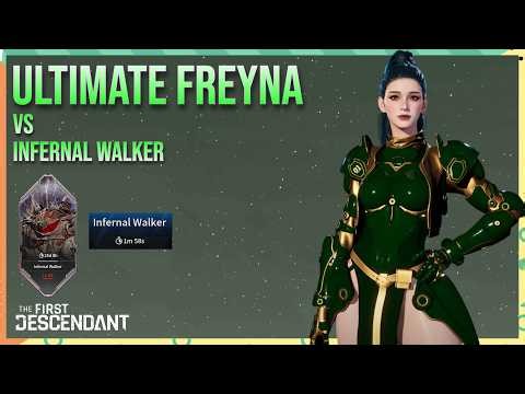 Ultimate Freyna vs Infernal Walker - The First Descendant