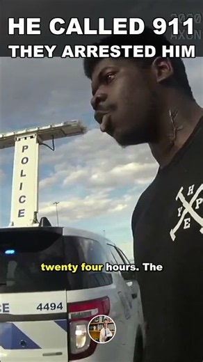 He Called 911 Himself — Then They Arrested Him