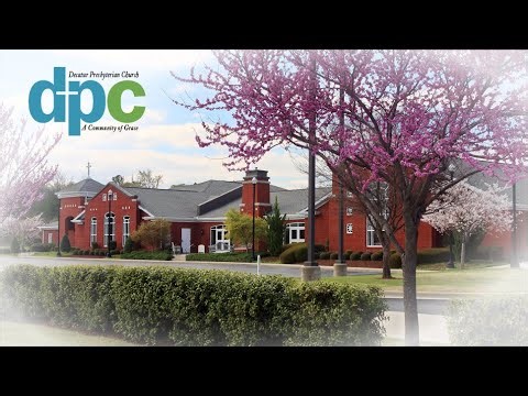Decatur Presbyterian Church - Decatur, AL Live Stream