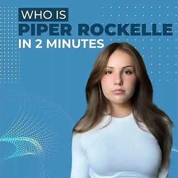 Who Is Piper Rockelle?