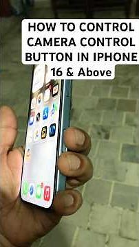 How to control Camera control button in IPhone 16 & IPhone 16