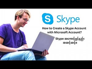 How to Create a Skype Account Complete Guide-Old but Gold.