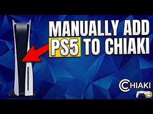 How To Manually Add PS5 To Chiaki (Easy Guide)