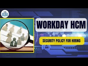 Workday Business Process Security Policy for Hiring | Workday Tutorial for Beginners Cyberbrainer