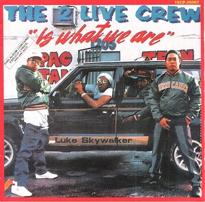 The 2 Live Crew - 2 Live Is What We Are