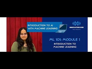 Introduction to Machine Learning - Module 1: ML 101 Course - The Innovation Hub