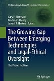The Growing Gap Between Emerging Technologies and Legal-Ethical Oversight: The Pacing Problem | Guide books | ACM Digital Library