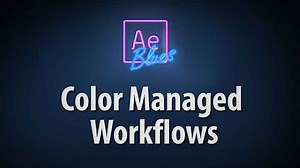 Learn Color-Managed Workflows for After Effects