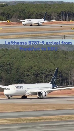 Lufthansa B787-9 arrival from Frankfurt to RDU