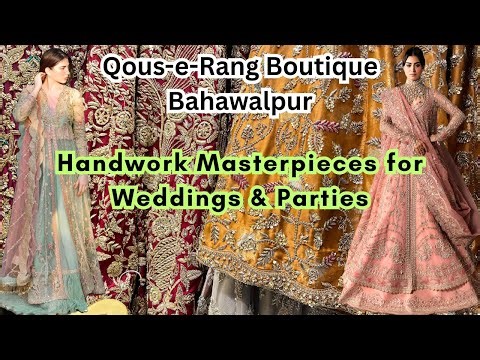 Trending Bridal & Party Dresses in Pakistan | Qous-e-Rang Boutique Handwork Special