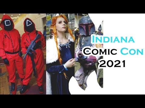 WELCOME TO INDIANA COMIC CON 2021: BEST COSPLAY MUSIC VIDEO, ANIME COMIC CON BEST COSTUMES